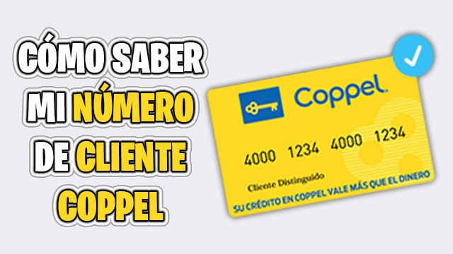como saber mi numero de cliente coppel